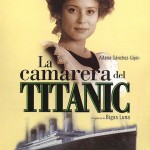 La camarera del Titanic - 1997 Póster del filme "La camarera del Titanic" de 1997.