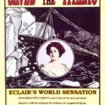 Saved from the Titanic - 1912 Póster del filme "Saved from the Titanic" de 1912.